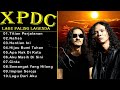 XPDC FULL ALBUM - KOLEKSI 20 LAGU TERBAIK XPDC - XPDC LAGU TERBAIK - Nafisa ||Hijau Bumi Tuhan