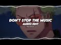 don't stop the music - rihanna | edit audio