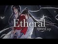 Ethereal (speed up)