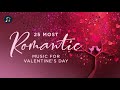 25 Most Romantic - Classical Music for Valentine's Day