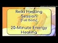 Reiki Healing Session Full Body 20-Minute Energy Healing