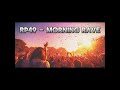 RP49 - MORNING RAVE