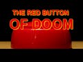 The Red Button of Trailers (of Doom)