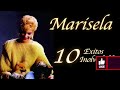 Marisela y 10 Exitos Inolvidables
