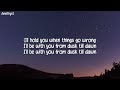ZAYN & Sia - Dusk Till Dawn (Lyrics)
