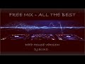 DEEP HOUSE VERSION - FREE MIX -  ALL THE BEST 1  -MIX BY D.J.ELIKO