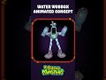 Water Epic Wubbox Animated concept - My Singing Monsters
