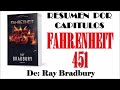 FAHRENHEIT 451 Por Ray Bradbury. Resumen por Capítulos