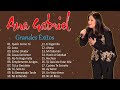 ANA GABRIEL 70s, 80s GRANDES EXITOS ~ ANA GABRIEL EXITOS SUS MEJORES CANCIONES