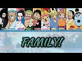 FAMILY! | オレたちはFAMILY! (10人の麦わらの一味 / 10-Member Straw Hat Pirates Ver.) — Full Lyrics [Kan/Rom/Eng]