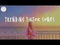 Trending tiktok songs 🍩 Viral songs 2022 ~ Best songs ever