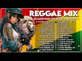REGGAE MUSIC HITS 2024😘BEST REGGAE MIX 202️4-RELAXING REGGAE SONGS MOST REQUESTED