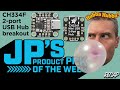 JP’s Product Pick of the Week 9/10/24 CH334F Mini 2-Port USB Hub RECAP