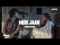 meri jaan (slowed+reverb)-(official+music) gangubai