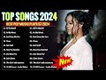 Top Hits 2024 ⭐️Taylor Swift, Rihanna, Selena Gomez, The Weeknd, Miley Cyrus, Ed Sheeran, Adele, SIA