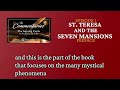 Episode 1: St. Teresa and the Seven Mansions | The Commentaries: The Interior Castle