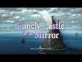 LONELY CASTLE IN THE MIRROR | Anime Trailer | Deutsch | 2024