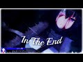Nightcore - In The End (1 Hour)