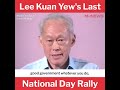 Lee Kuan Yew's Last National Day Rally