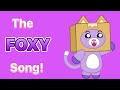 The FOXY Song! (Fun with Layla Official Music Video) @LankyBox