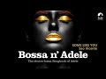 Bossa n´ Adele - Electro-bossa songbook of Adele
