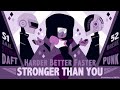 Just the Two of Us are Harder, Better, Faster, Stronger than You (3x SU mashup)