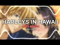 (YOU AND I) HARLEYS IN HAWAII EDIT AUDIO- KATY PERRY