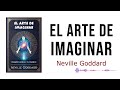 El Arte de Imaginar: Manifestando Tu Mundo - AUDIO