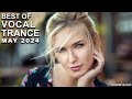 BEST OF VOCAL TRANCE MIX (May 2024) | TranceForce1