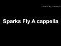 Taylor Swift - Sparks Fly A cappella