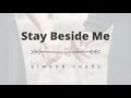 Stay Beside Me