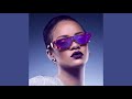 Rihanna - loveeeee song (slowed + reverb)