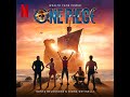 One Piece ⚓ Wealth Fame Power ⚓ 1 Hour 🏴‍☠️ (Official Soundtrack Netflix) #liveaction