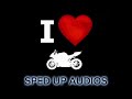 Sped up audios for u