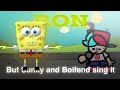 Ron but Sunky and Boifend sing it
