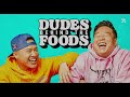 Would You Smash Your Own Clone?! | Dudes Behind the Foods Ep. 104