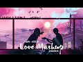 Non Stop Love Mashup 💚💛💚 Best Mashup of Arijit Singh, Jubin Nautiyal, BPraak, Atif Aslam,Neha Kakkar