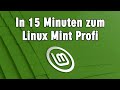 Linux Mint für Einsteiger in 15 Minuten - Download Installieren Updates Einrichten Anwendungen