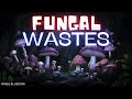 Fungal Wastes - Mechanus OST 05