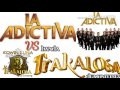 La Adictiva vs La Trakalosa - (Éxitos) #1
