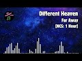Different Heaven - Far Away [NCS: 1 Hour]
