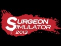 Surgeon Simulator 2013 OST - Surgeon Stimulator (Operating Theatre Heart Transplant)