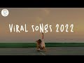 Viral songs 2022 🛹 Tiktok viral ~ Best tiktok songs 2022