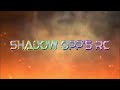 Shadow Opp 's Intro