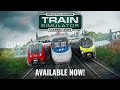 Train Simulator Classic 2024 - Out Now!