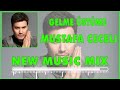 Mustafa Ceceli - Gelme Üstüme ( New Music Mix )