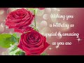 Happy birthday wishes for someone special | Birthday messages for someone special | Birthday quotes