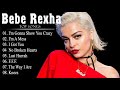 Bebe Rexha  - Bebe Rexha  Greatest Hits Full Album 2021 - New Music Hits 2020