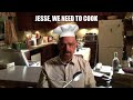 jesse, we need to cook