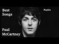 Paul McCartney - Greatest Hits Best Songs Playlist